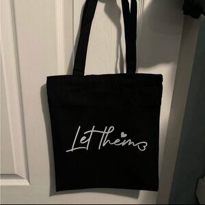 Black Tote Bag with White 'Let Them' Print